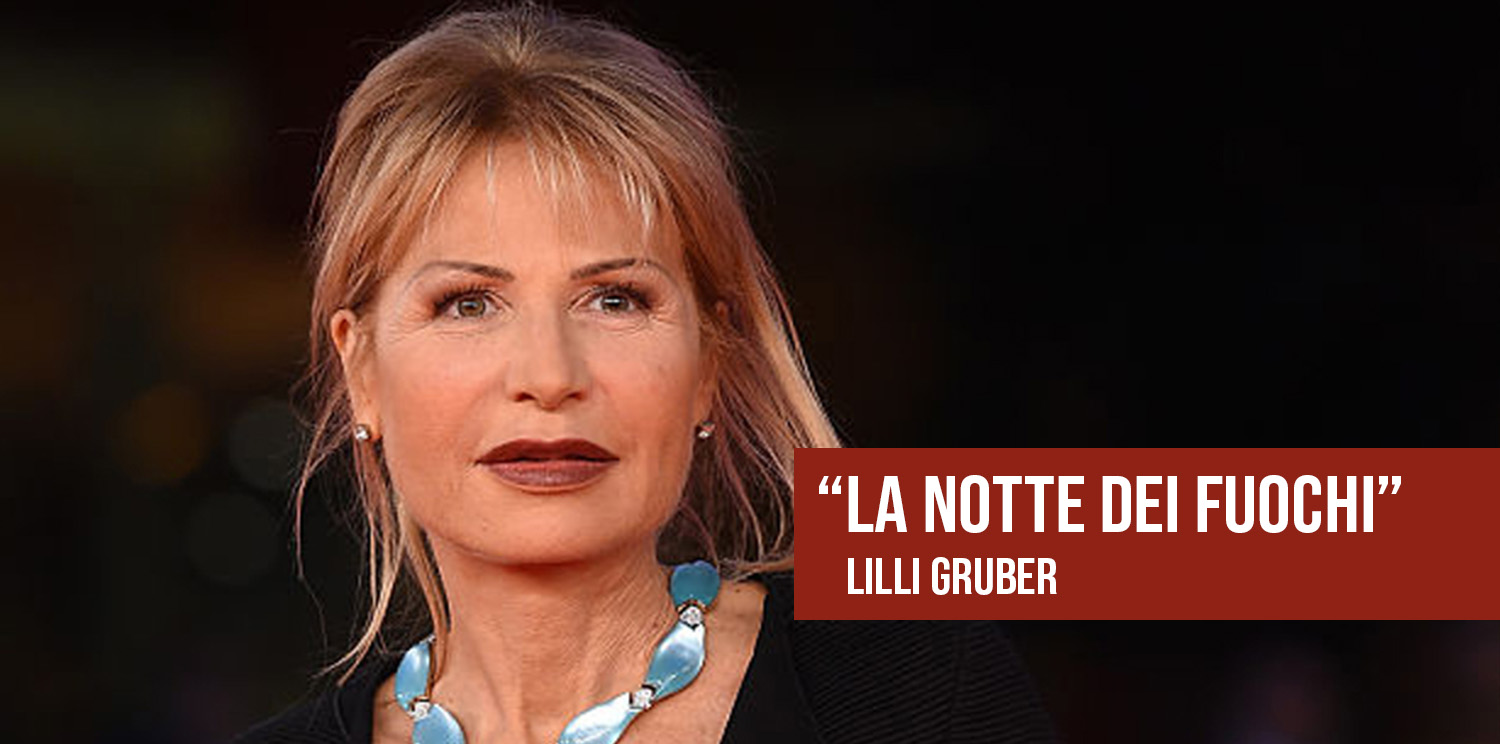 Lilli Gruber racconta “La notte dei fuochi”.