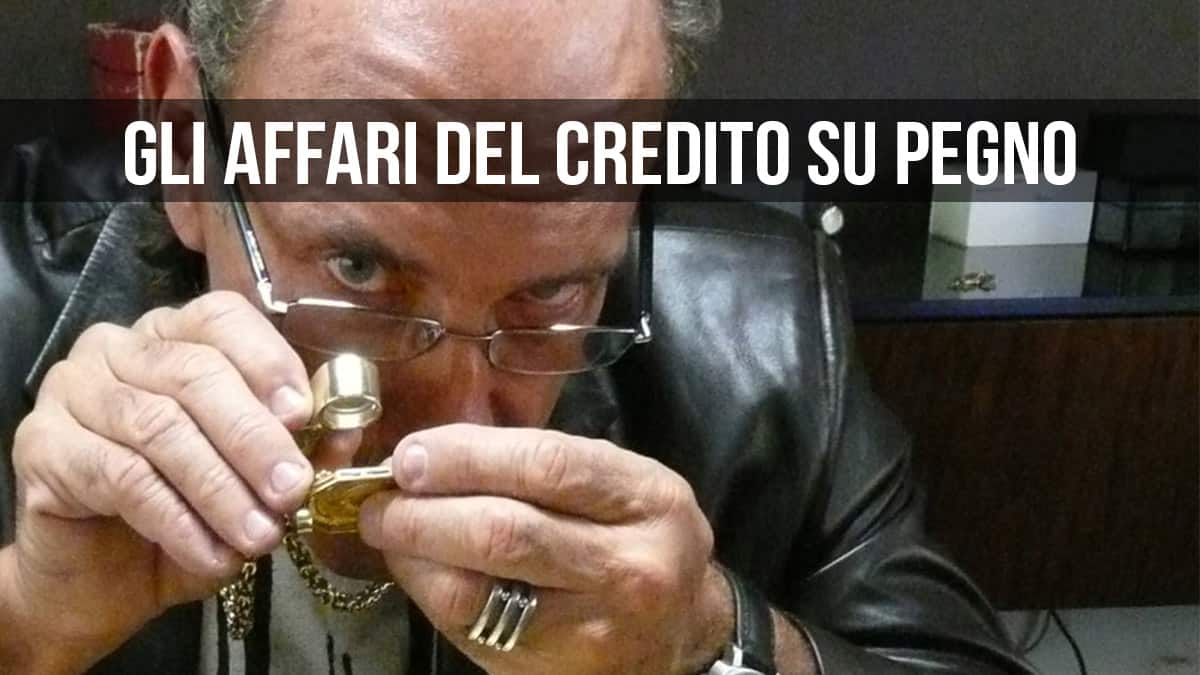 Senza Pietà, il giro d'affari del credito su pegno.