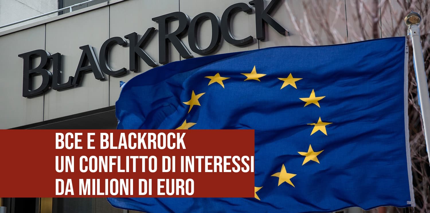 BCE e Blackrock in conflitto di interessi.